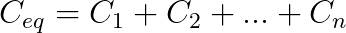 Equivalent parallel capacitance equation for n capacitors in parallel.