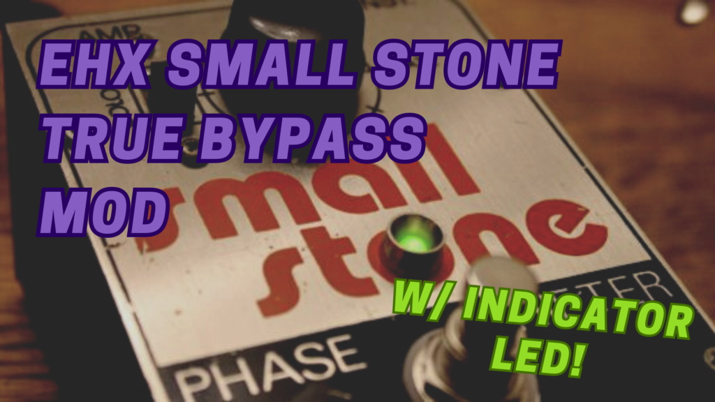 EHX Small Stone True Bypass Mod Feature Image