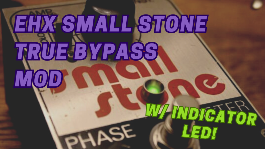 EHX Small Stone True Bypass Mod - Stompbox Electronics