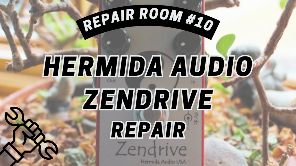 Hermida Audio Zendrive repair featured image