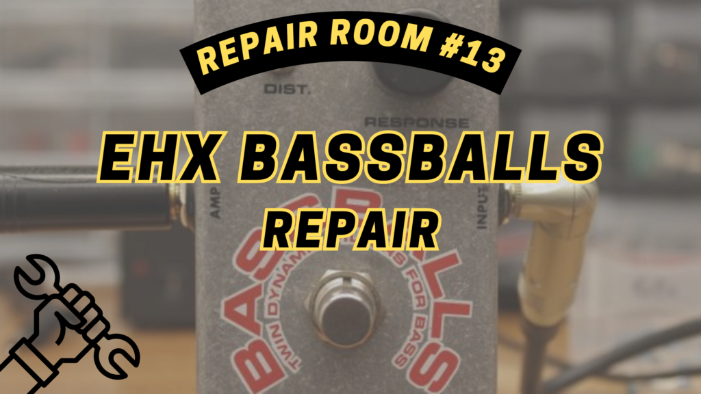 EHX Bassballs repair featured image.