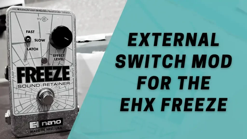 External switch mod for the EHX Freeze pedal.