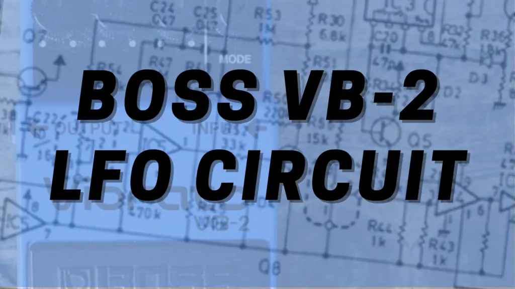 BOSS VB-2 Circuit Feature Image