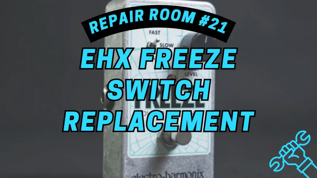 EHX Freeze Switch Replacement feature image